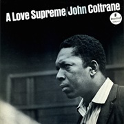 John Coltrane - A Love Supreme (1965)