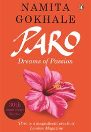 Paro: Dreams of Passion by Namita Gokhale
