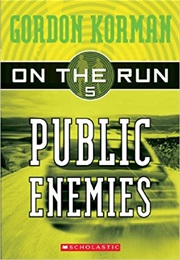 On the Run (Public Enemies) (Gordon Korman)