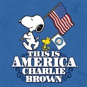 This Is America, Charlie Brown