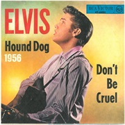 Don&#39;t Be Cruel/Hound Dog - Elvis Presley