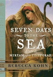 Seven Days to the Sea (Rebecca Kohn)