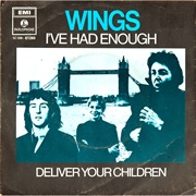 I've Had Enough - Wings