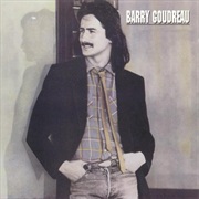 Barry Goudreau - Life Is What We Make It
