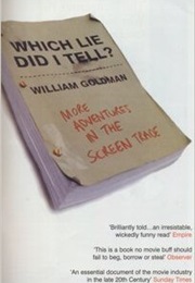 Which Lie Did I Tell? (William Goldman)