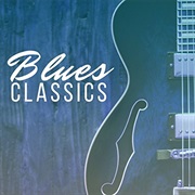 Blues Classics