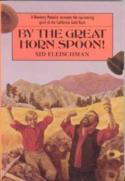 By the Great Horn Spoon! (Sid Fleischman)