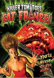 Killer Tomatoes Eat France