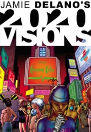 2020 Visions (Jamie Delano)