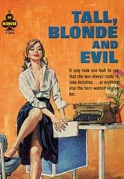 Tall, Blonde and Evil (Greg Hamilton)