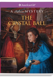 The Crystal Ball (American Girl)