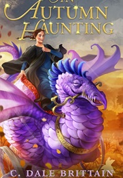 An Autumn Haunting (C. Dale Brittain)