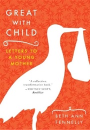 Great With Child (Beth Ann Fennelly)