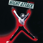 The Angels - Night Attack