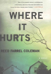 Where It Hurts (Reed Farrel Coleman)