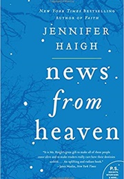 News From Heaven (Jennifer Haigh)