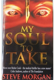 My Soul to Take (Steve Morgan)
