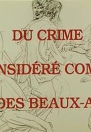 Du Crime Considéré Comme  Un Des Beaux-Arts (1980)