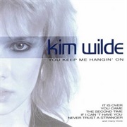 You Keep Me Hangin&#39; on - Kim Wilde