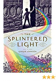The Splintered Light (Ginger Johnson)