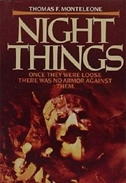 Night Things (Thomas F. Monteleone)