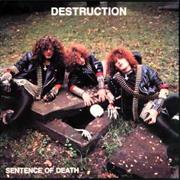 Destruction -- "Sentence of Death"