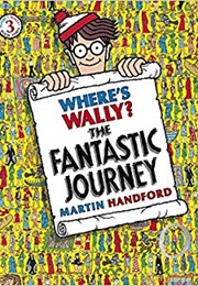 Where's Wally: The Fantastic Journey (Martin Handford)
