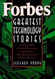 Forbes Greatest Technology Stories (Jeffrey S. Young)