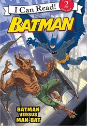 Batman Versus Man-Bat (J.E. Bright)
