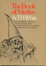 The Book of Merlin (T H White)