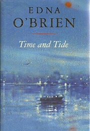 Time and Tide (Edna O&#39;Brien)