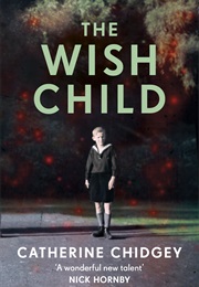 The Wish Child (Catherine Chidgey)