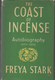 The Coast of Incense (Freya Stark)