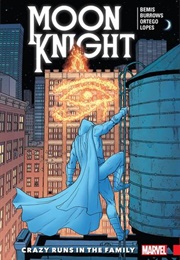 Moon Knight: Legacy, Vol. 1: Crazy Runs in the Family (Max Bemis)