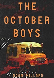 The October Boys (Adam Millard)