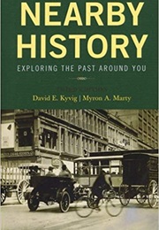 Nearby History (David E. Kyvig)