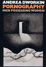 Pornography by Andrea Dworkin