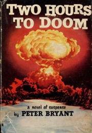 Two Hours to Doom (Peter Bryant)
