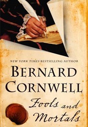 Fools and Mortals (Bernard Cornwell)