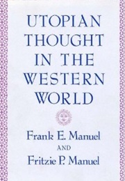 Utopia in the Western World (Frank & Fritzie Manuel)