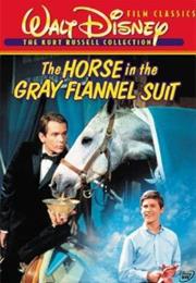 The Horse Is the Grey Flannel Suit
