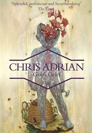 Gob&#39;s Grief (Chris Adrian)