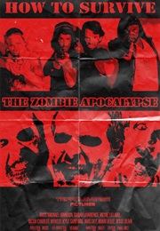 How to Survive the Zombie Apocalypse (2016)