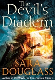 The Devil&#39;s Diadem (Sara Douglass)