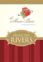 Shoe Box (Francine Rivers)