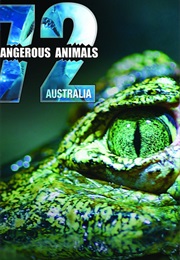 72 Dangerous Animals: Australia (2014)