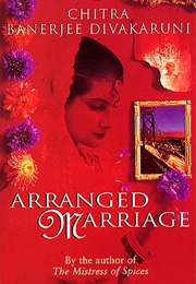 Arranged Marriage (Chitra Banerjee Divakaruni)