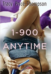 1-900-Anytime (Tracy Price Thampson)