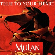 True to Your Heart - 98 Degrees (Mulan)