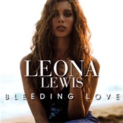 Bleeding Love - Leona Lewis